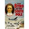 Posterazzi With Byrd At The South Pole Admiral Richard E. Byrd 1930 Movie Poster Masterprint